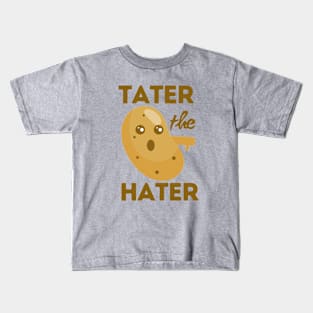 Tater The Hater Funny Potato Kids T-Shirt